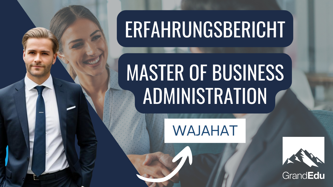 Erfahrungsbericht von Wajahat zum Master of Business Administration (MBA) | GrandEdu GmbH